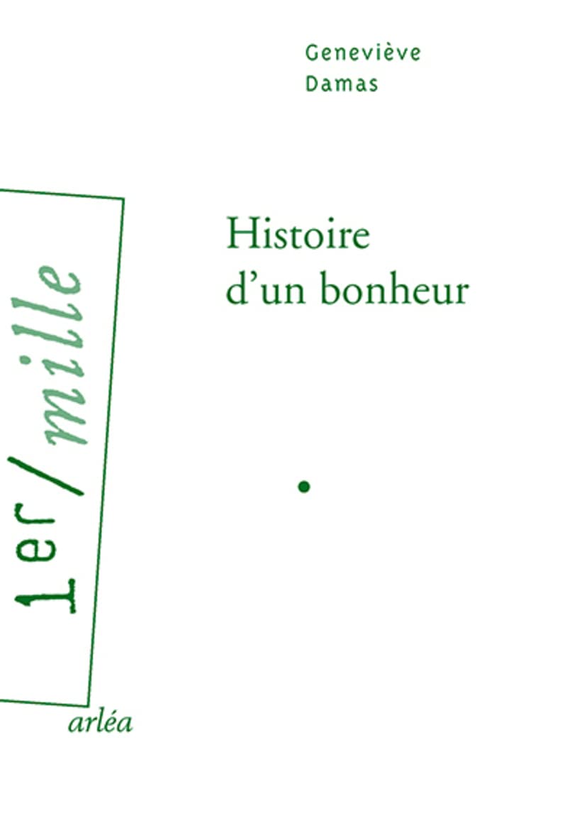 Histoire d’un bonheur