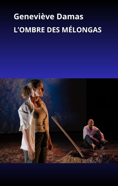 L&rsquo;ombre des Mélongas